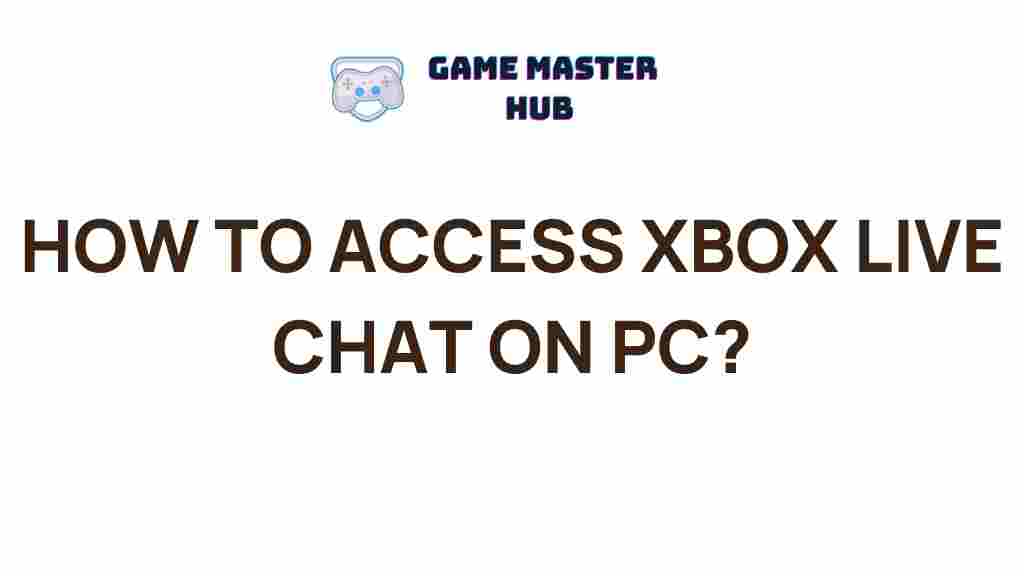 xbox-live-chat-pc