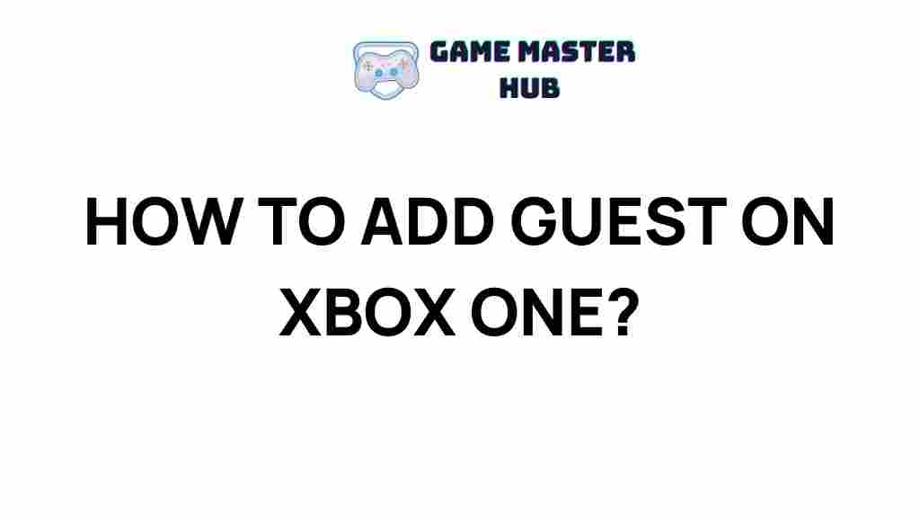 xbox-one-guest-access