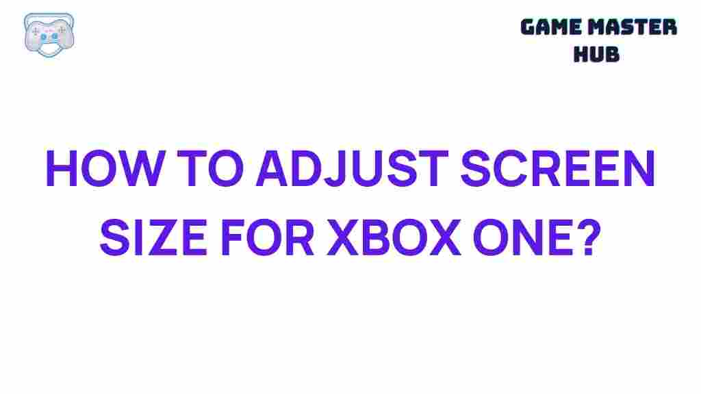 xbox-one-screen-size-adjustment