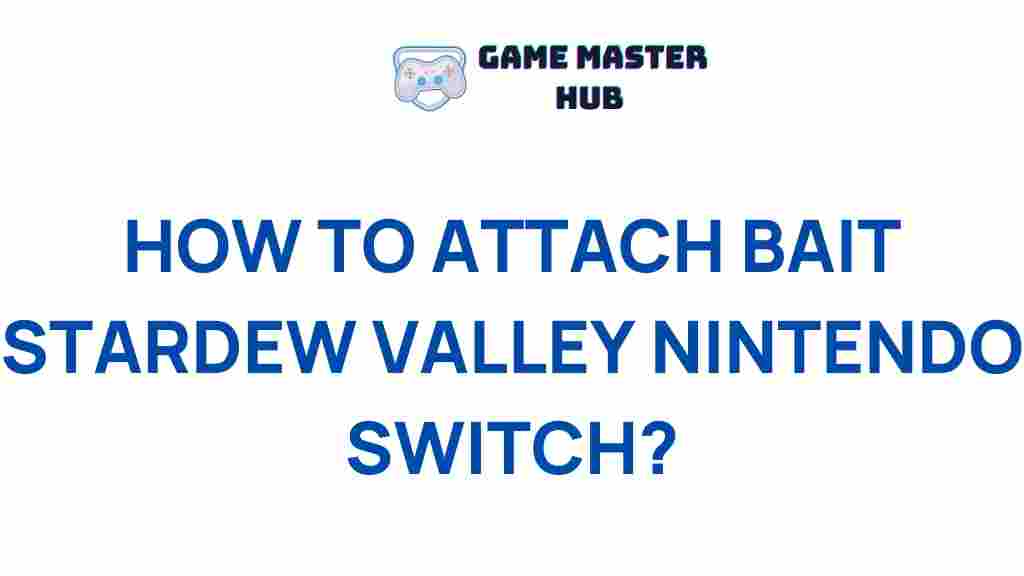 stardew-valley-nintendo-switch-bait-attachment