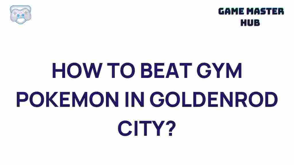 gym-battles-goldenrod-city