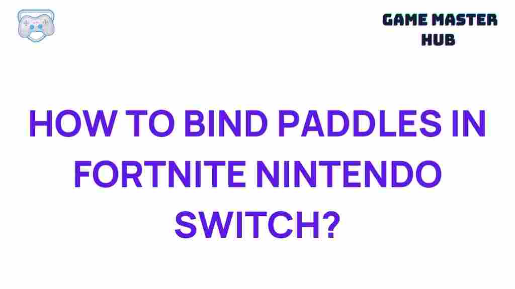 mastering-paddle-binding-fortnite-nintendo-switch