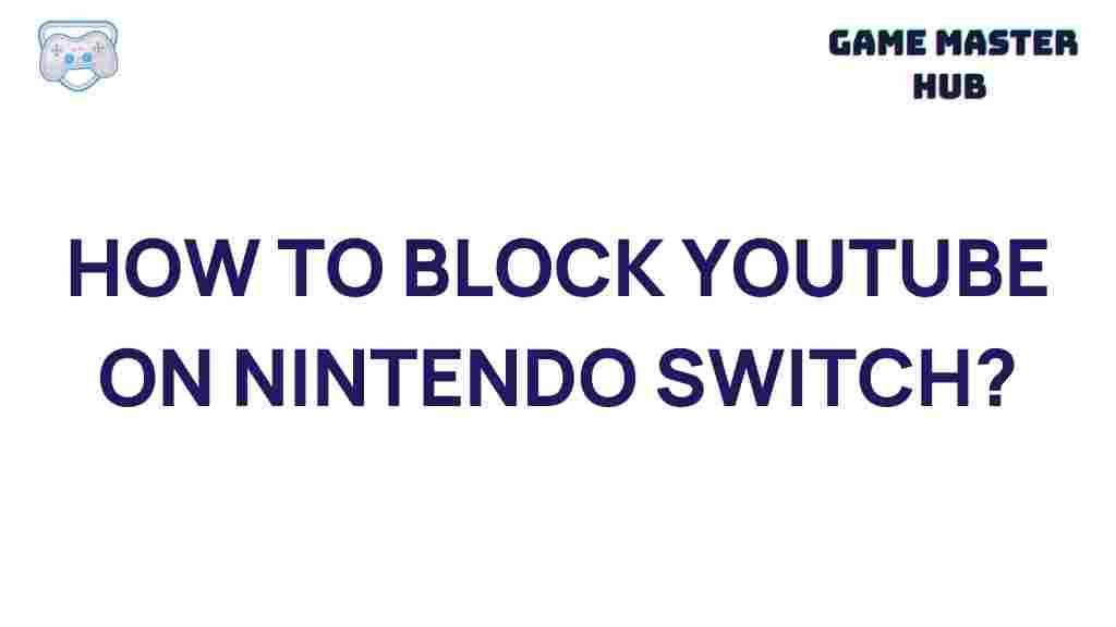 blocking-youtube-nintendo-switch