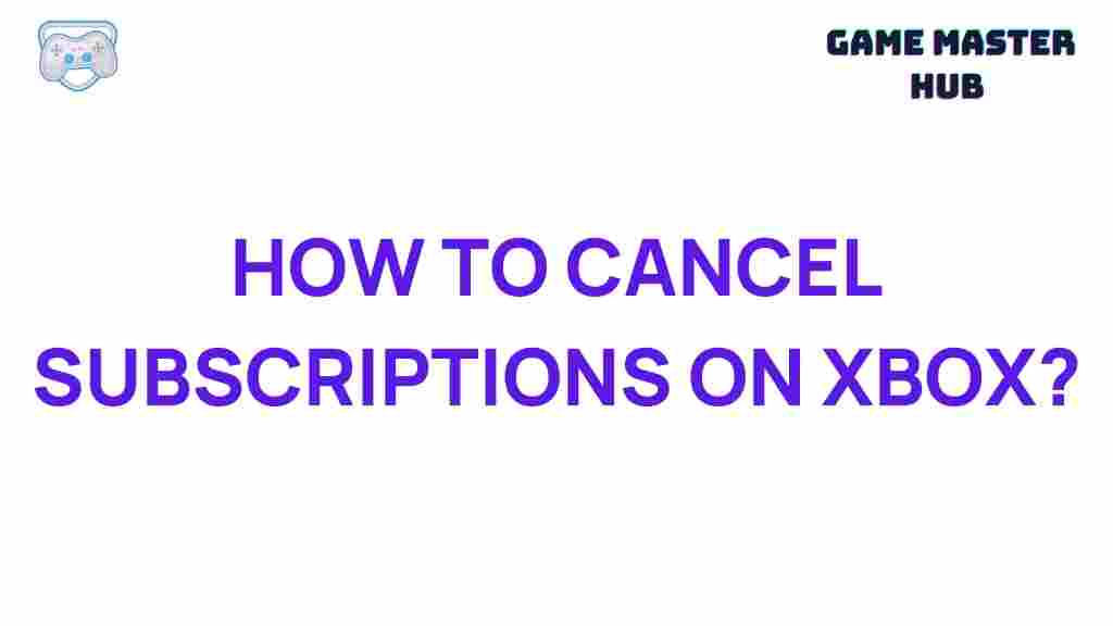 xbox-cancel-subscriptions