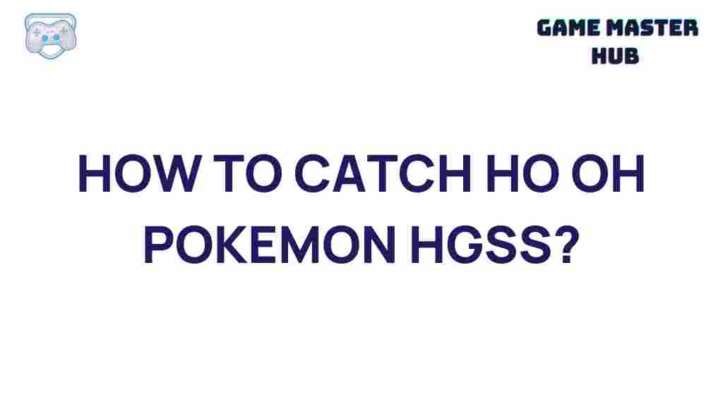 catching-ho-oh-pokemon-hgss