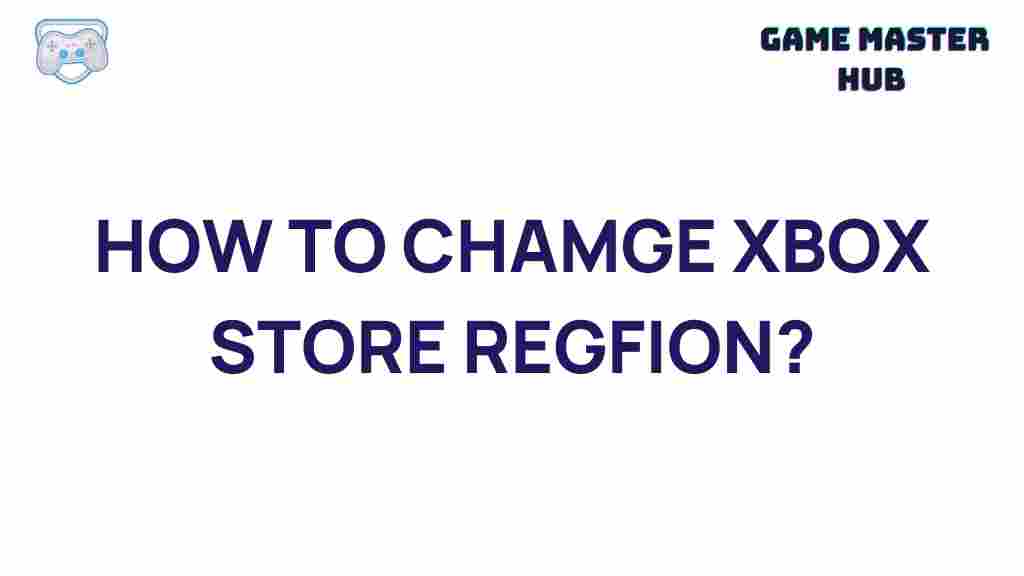 xbox-store-region-change
