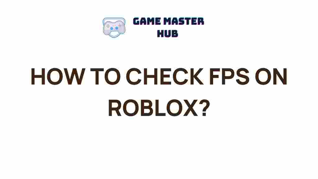 how-to-check-fps-on-roblox
