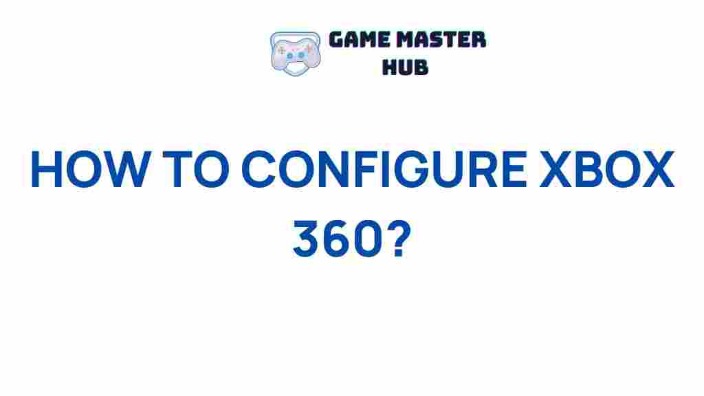 xbox-360-configuration-tips