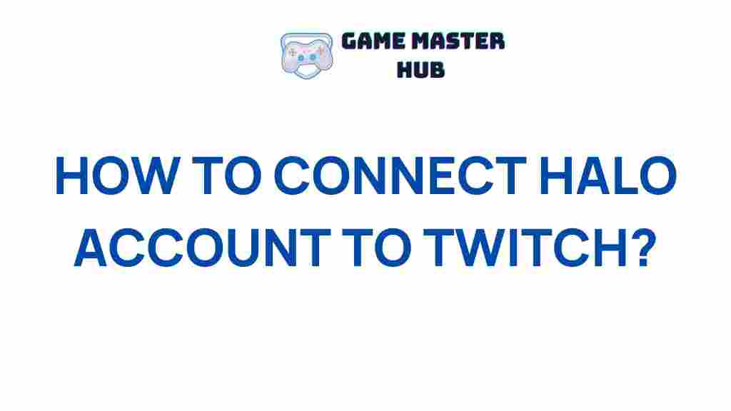 halo-account-twitch-connection