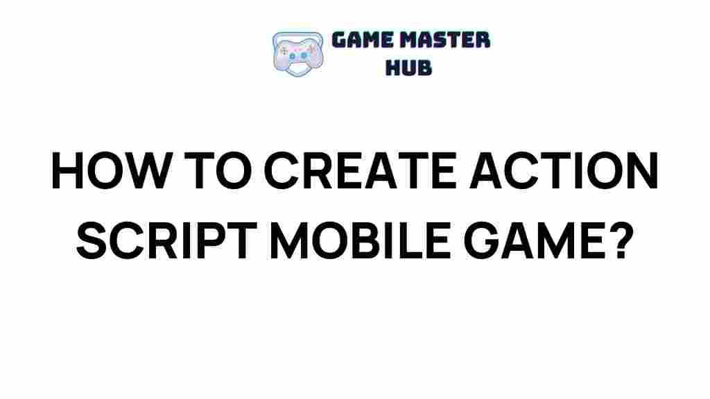 action-script-mobile-game-guide