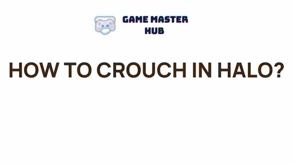 halo-crouch-tips