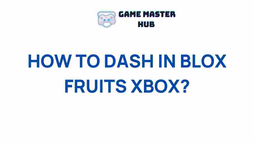 blox-fruits-xbox-dash-moves