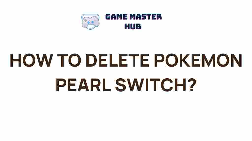 delete-pokemon-pearl-nintendo-switch