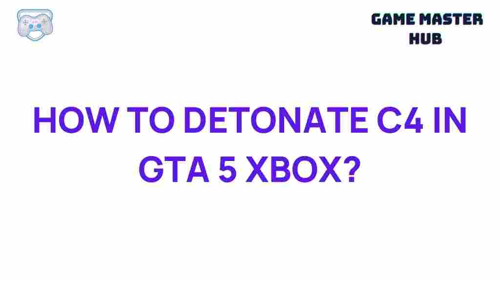 detonate-c4-gta-5-xbox
