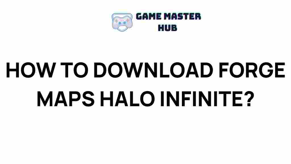 halo-infinite-forge-maps-download