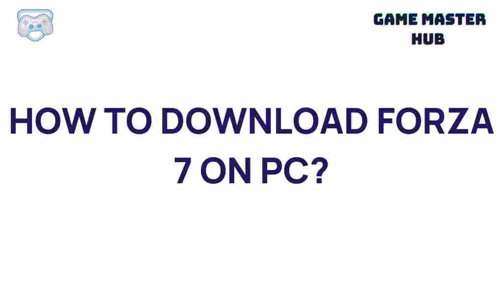 how-to-download-forza-7-pc