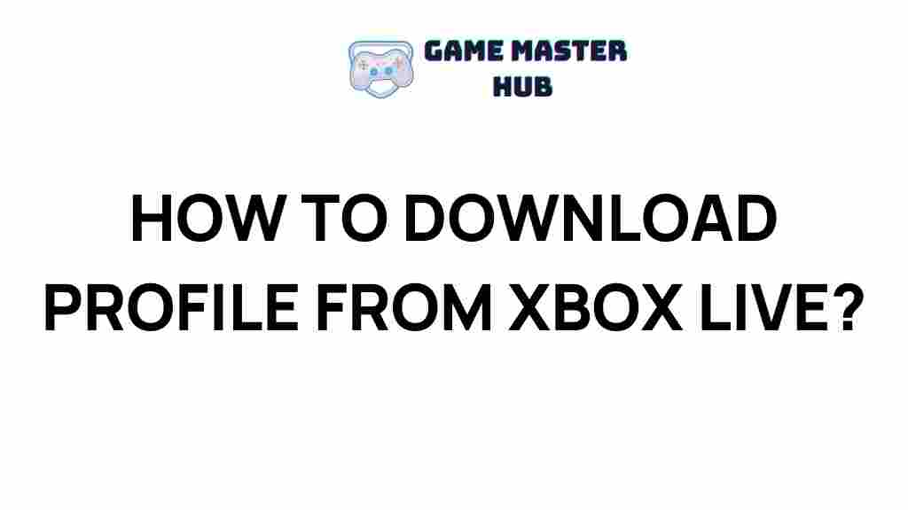 xbox-live-download-profile