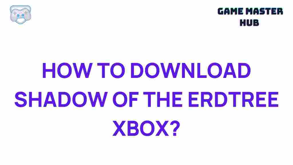 download-shadow-of-the-erdtree-xbox