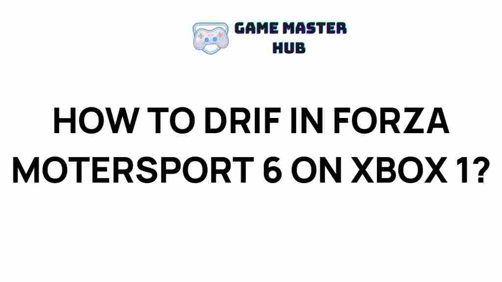 mastering-drifting-forza-motorsport-6-xbox-1