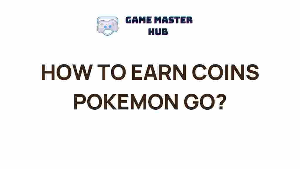 earning-coins-pokemon-go