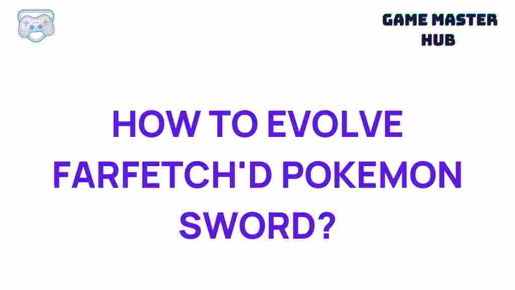 evolve-farfetchd-pokemon-sword