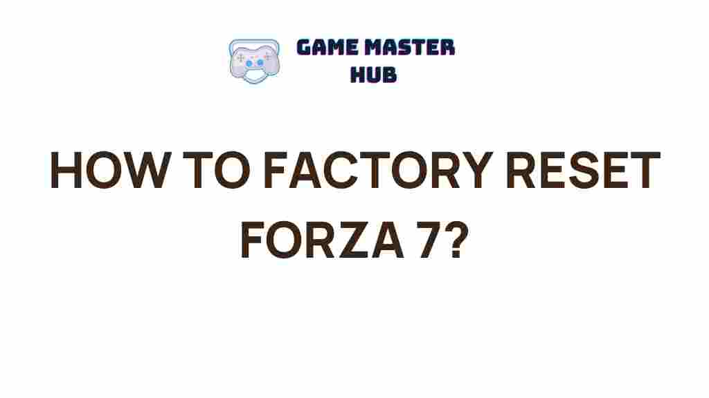 factory-reset-forza-7