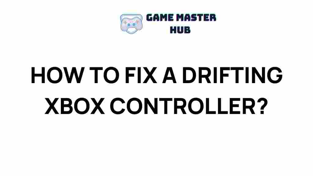 fix-drifting-xbox-controller