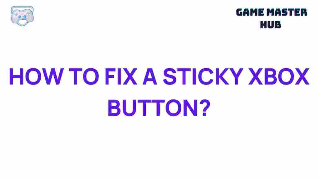 fix-sticky-xbox-controller-buttons
