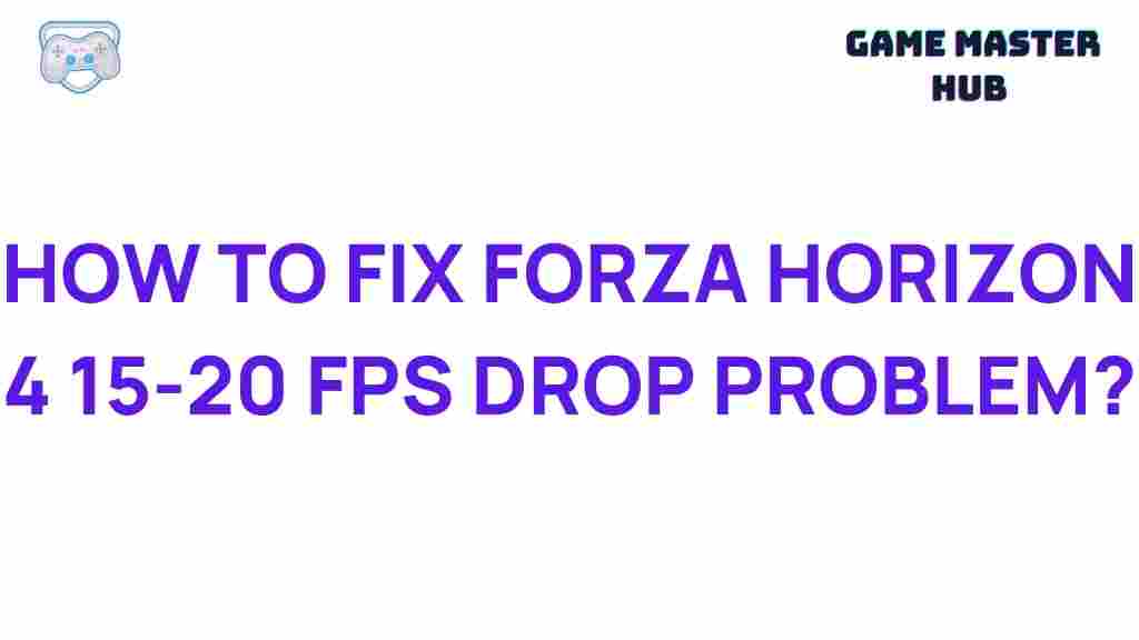 forza-horizon-4-fps-drop-fix
