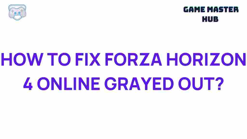 forza-horizon-4-online-grayed-out