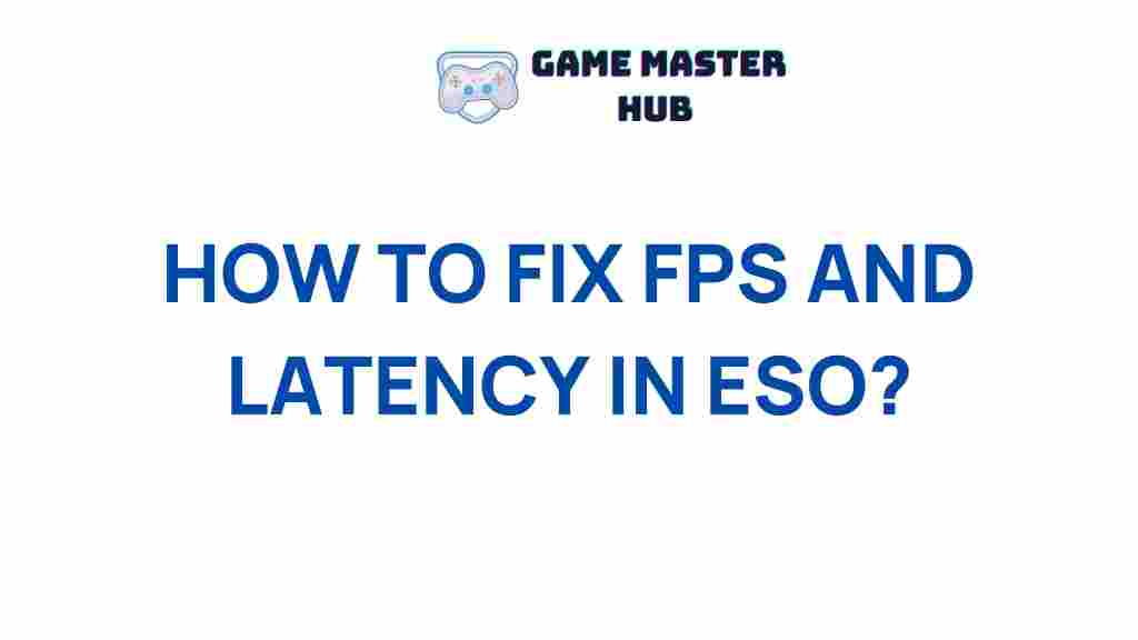 enhancing-fps-latency-ESO