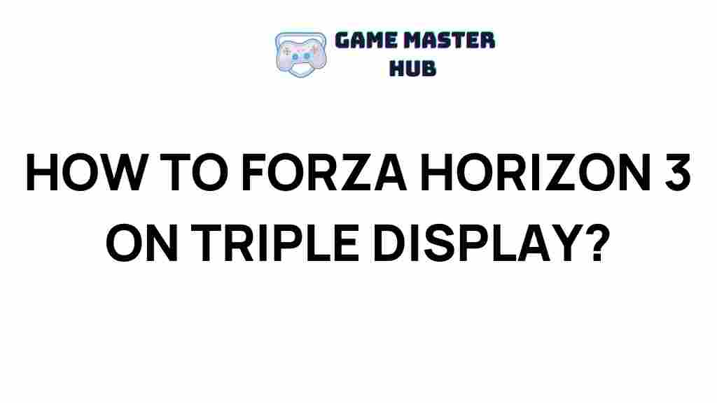 forza-horizon-3-triple-display
