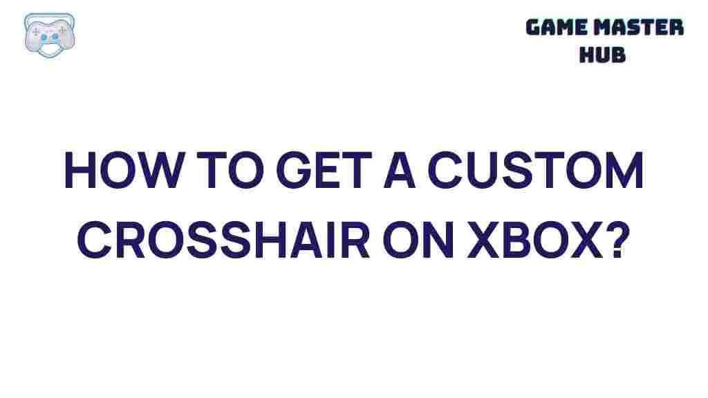 xbox-custom-crosshair-tutorial