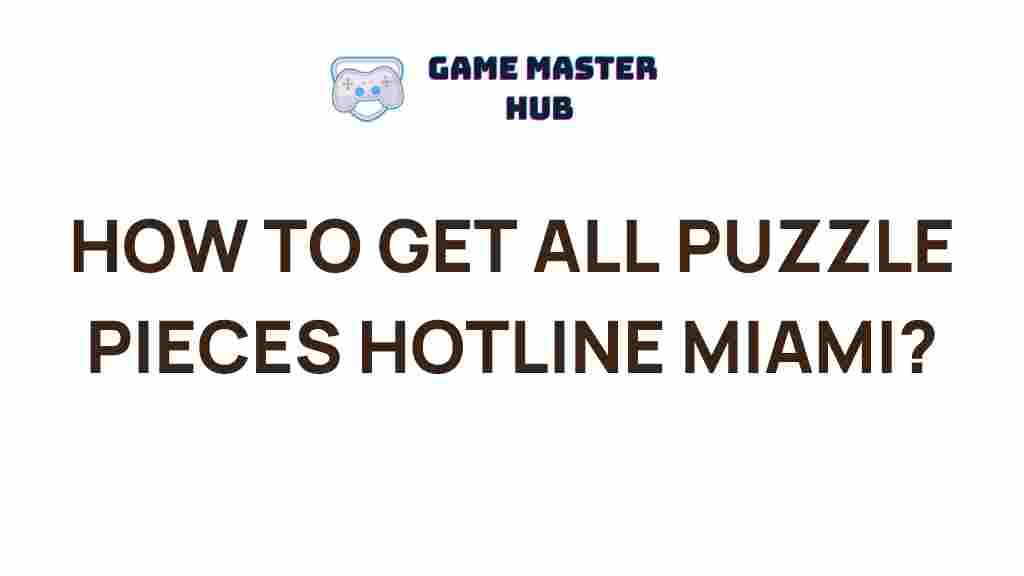 hotline-miami-puzzle-pieces-guide