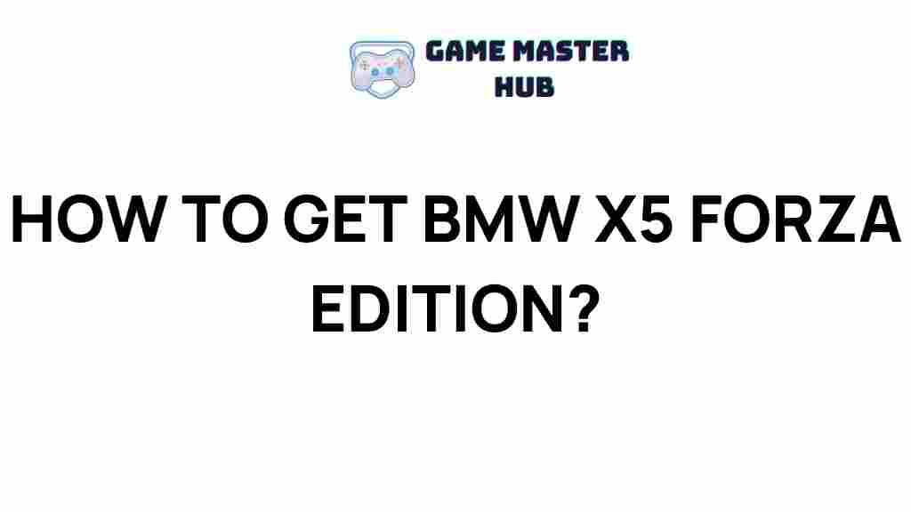 acquire-bmw-x5-forza-edition