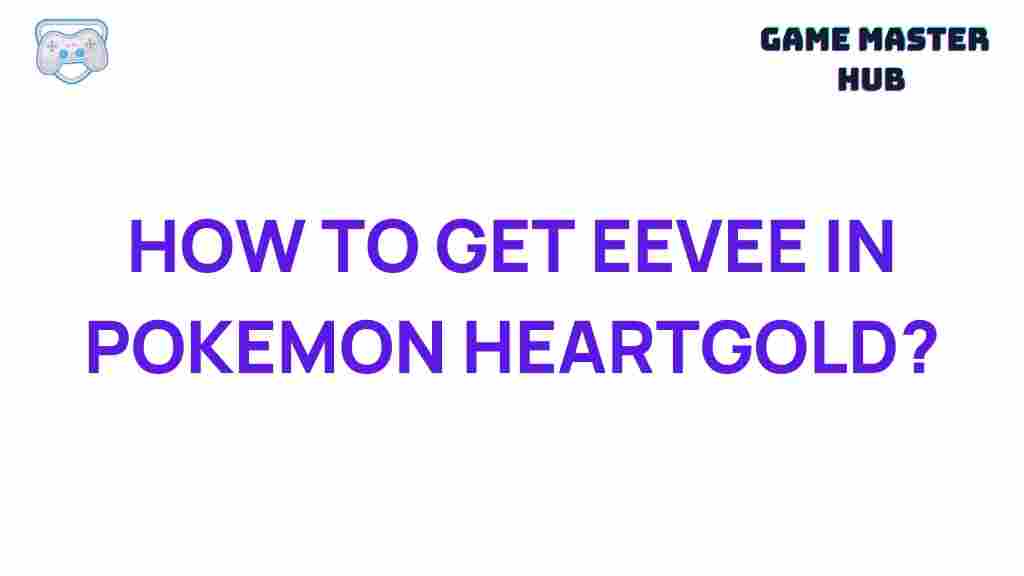 pokemon-heartgold-eevee-guide