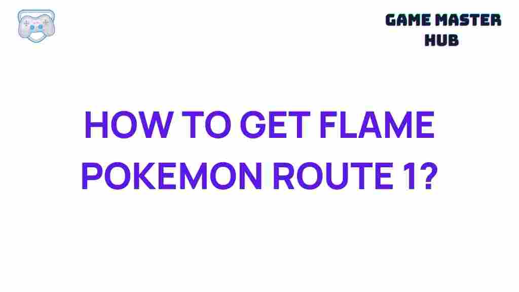 flame-pokemon-route-1