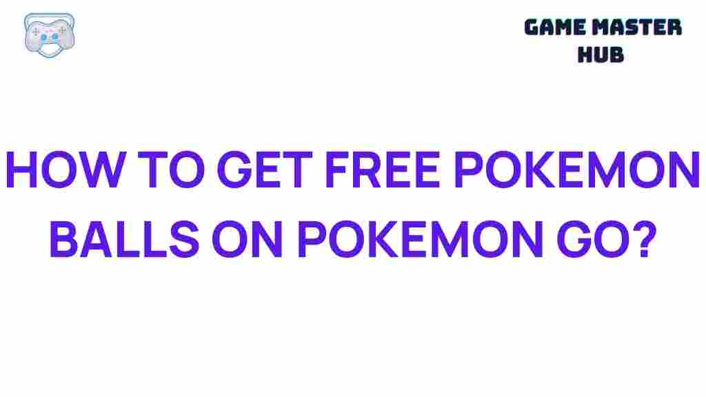 free-pokemon-balls-pokemon-go