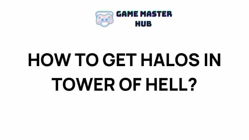 tower-of-hell-halos-guide
