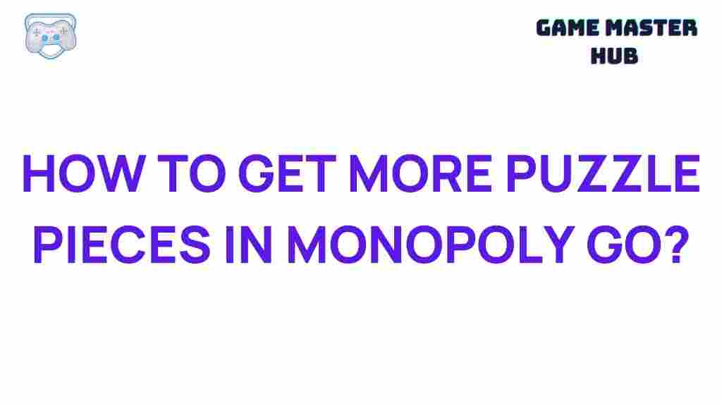 monopoly-go-puzzle-pieces-guide