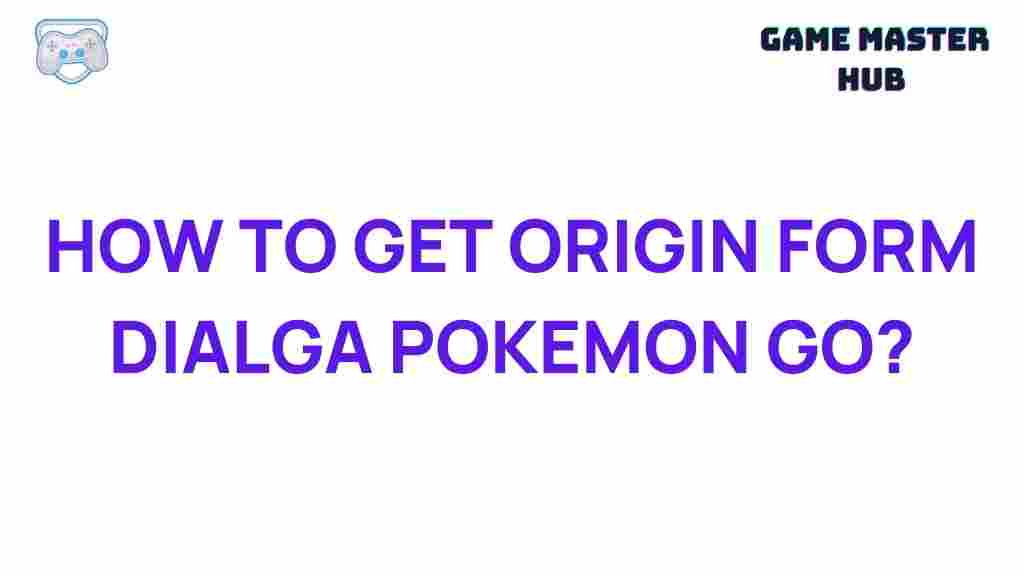 origin-form-dialga-pokemon-go