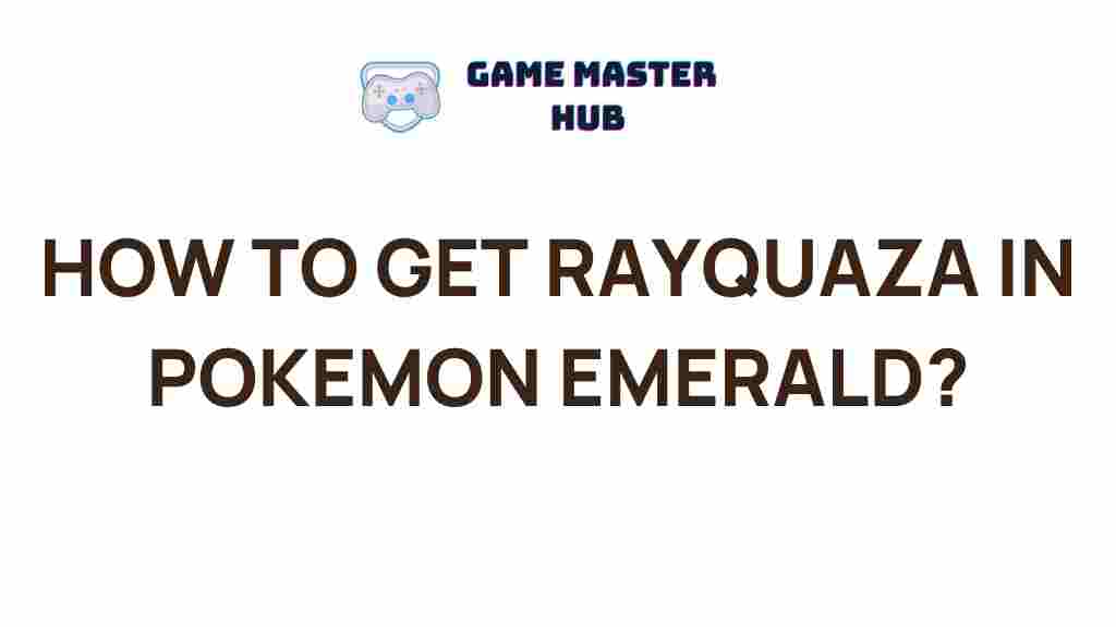 how-to-get-rayquaza-pokemon-emerald