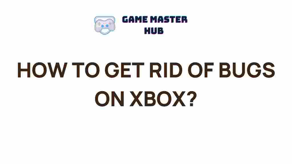 banishing-bugs-xbox