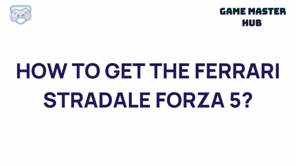 obtain-ferrari-stradale-forza-5