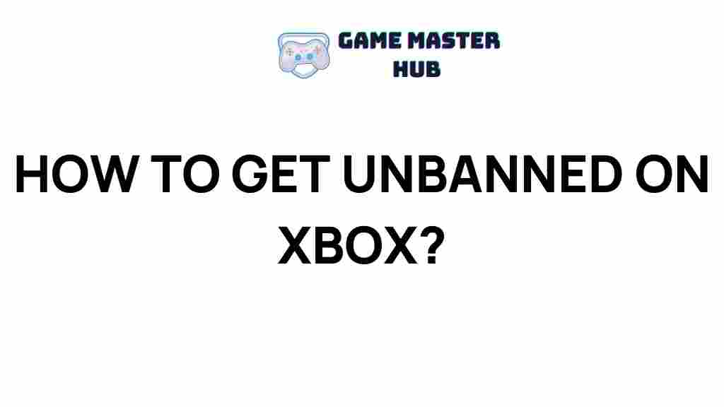 how-to-get-unbanned-on-xbox