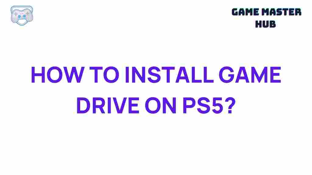 how-to-install-game-drive-on-ps5