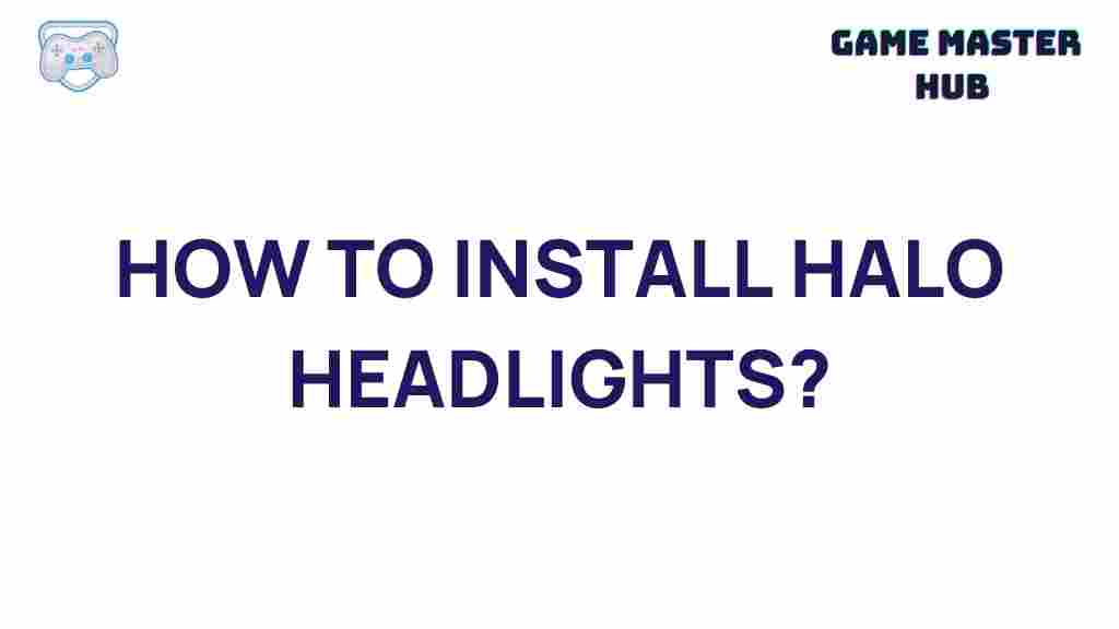 halo-headlights-installation