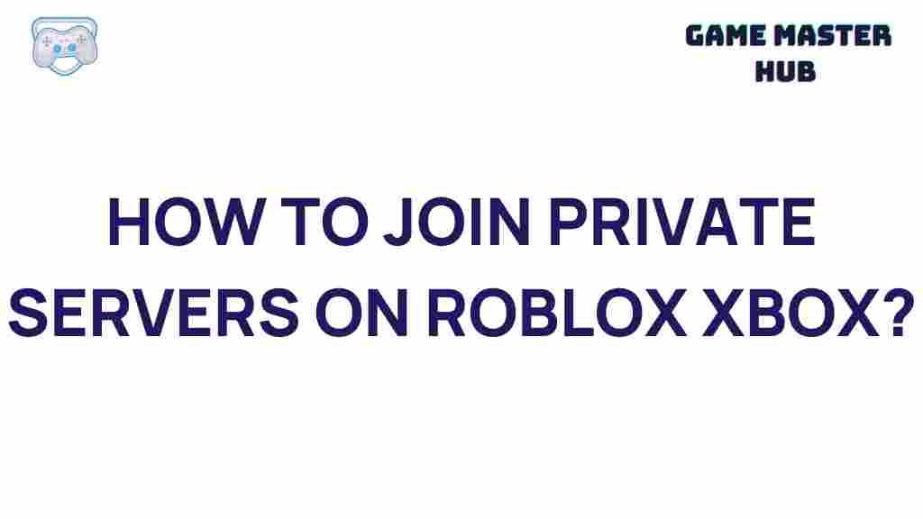 roblox-xbox-private-servers