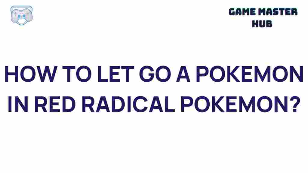 red-radical-pokemon-release