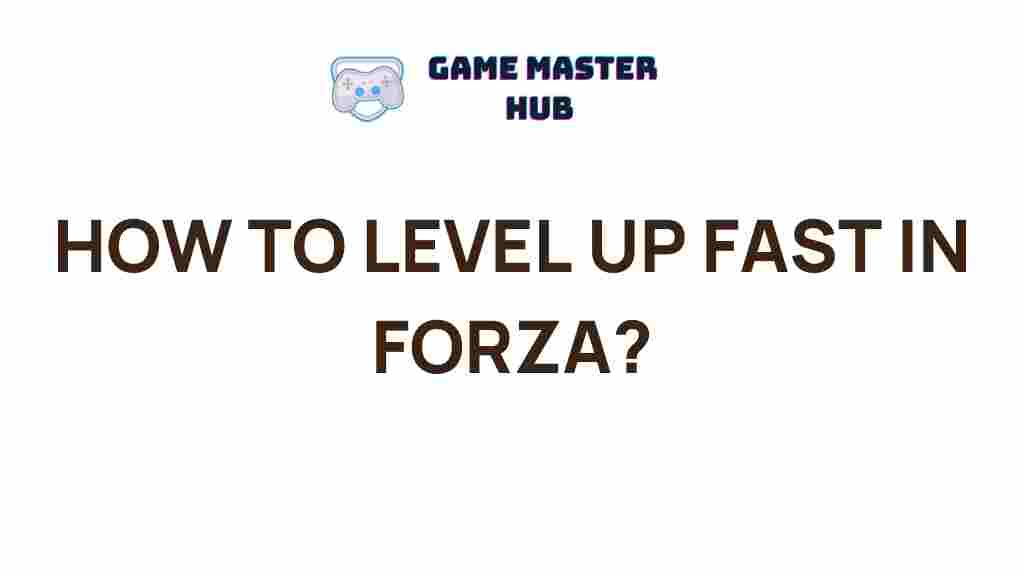 forza-level-up-fast